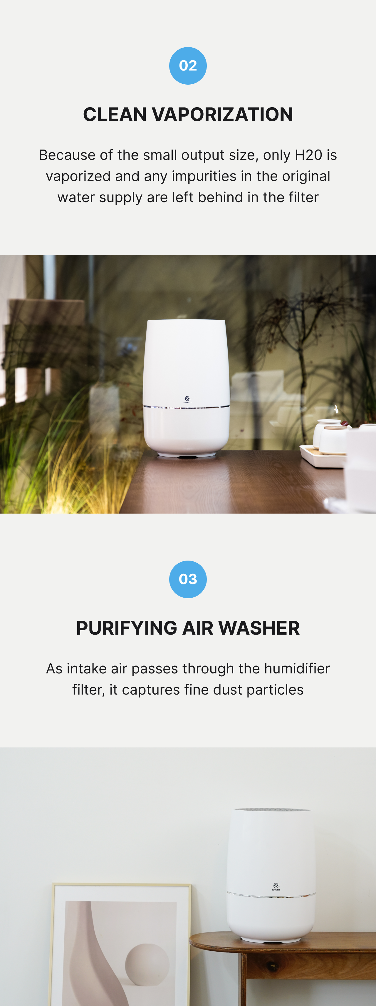Humidifier product description image describing how the small output size means only H20 is vaporized and any impurities in the original water supply are left behind in the filter. This washes the air because as intake air passes through the humidifier filter, it captures fine dust particles.